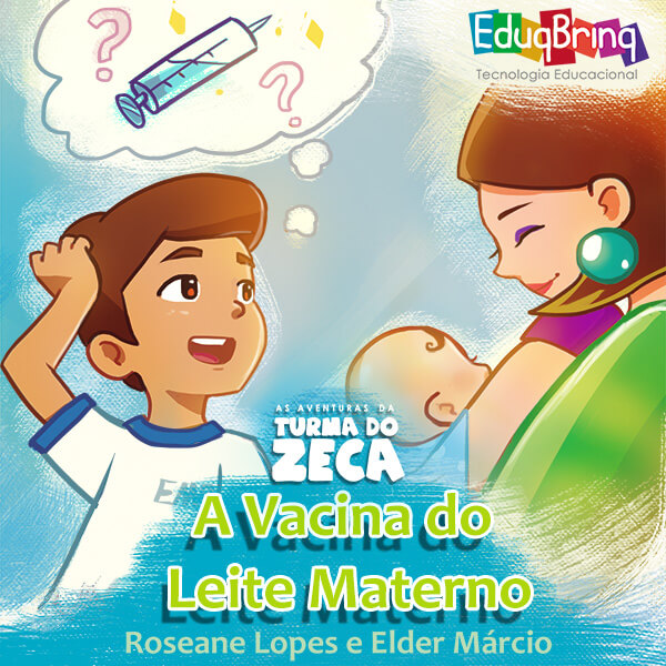 Capa do livro A Vacina do Leite Materno, de Roseane Lopes e Elder Márcio